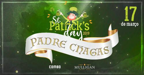 17/03/2019 – St. Patrick’s Day – Padre Chagas